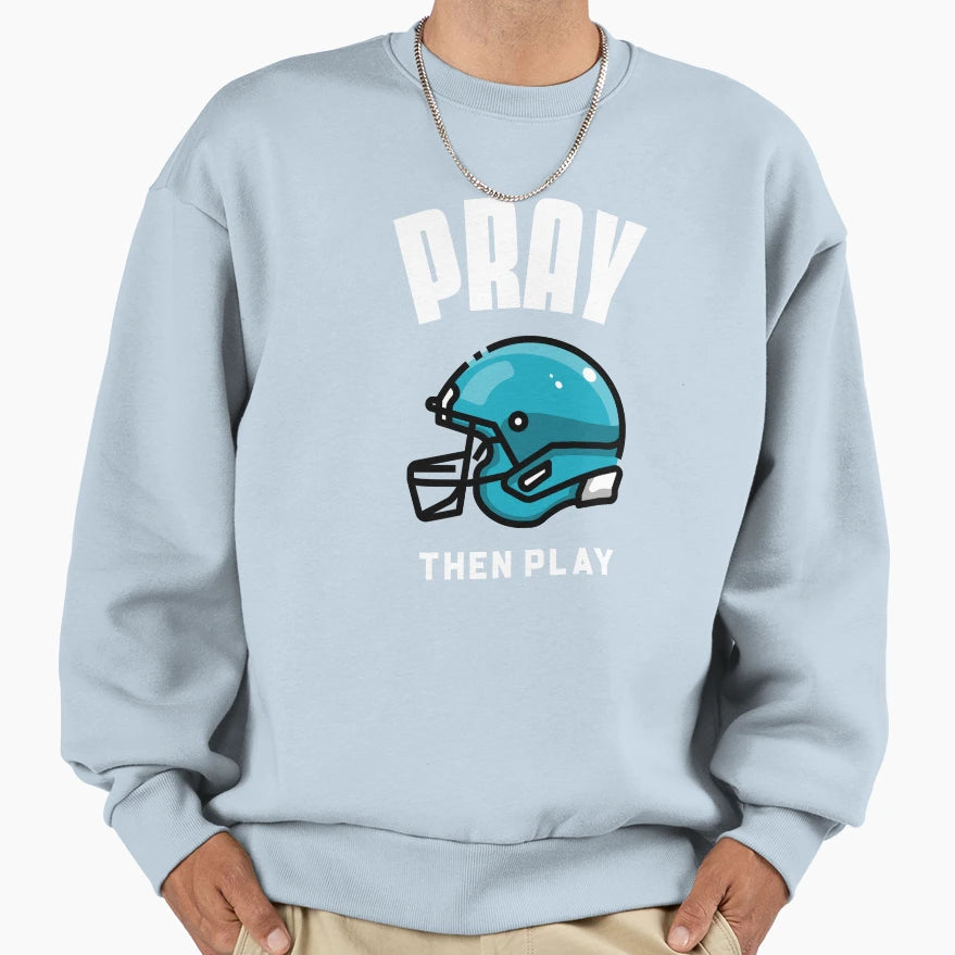 Pray Then Play Blue Football Helmet T-Shirt - Streetwear Style for Adults - T-Shirt, Sweatshirt, Hoodie