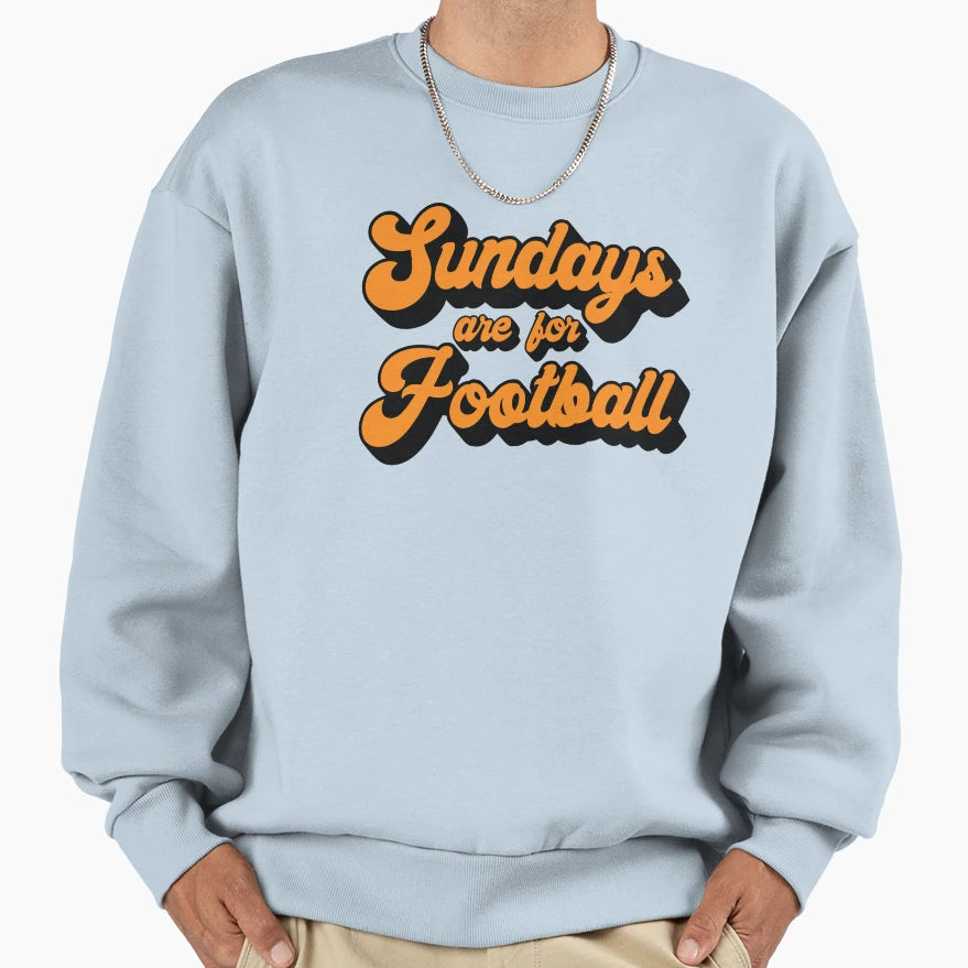 Sundays Are Football Sweatshirt - Streetwear Style for Adults - T-Shirt, Sweatshirt, Hoodie