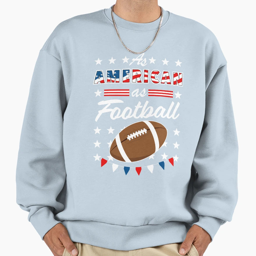 As American As Football 4Th July Usa Sweatshirt - Trendy Graphic for Adults - T-Shirt, Sweatshirt, Hoodie