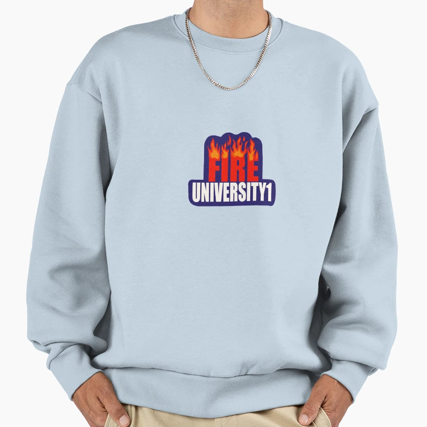 Fire University1 Sweatshirt - Graphic Print Men Women - T-Shirt, Sweatshirt, Hoodie