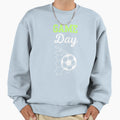 Game Day European Football Or Sweatshirt - Streetwear Style Men Women - T-Shirt, Sweatshirt, Hoodie