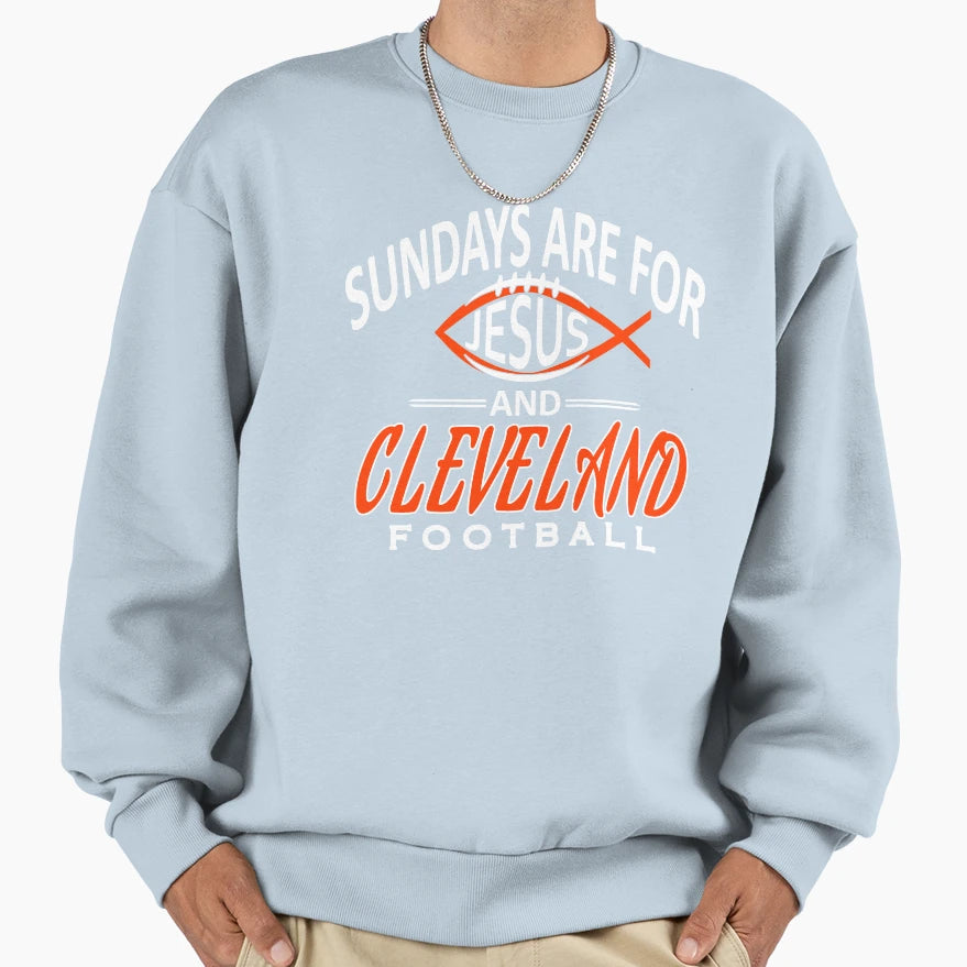 Cleveland Football Fan Sundays Are Sweatshirt - Fun Novelty Design Unisex - T-Shirt, Sweatshirt, Hoodie