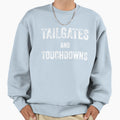 Tailgates And Touchdowns Sweatshirt - Trendy Graphic for Adults - T-Shirt, Sweatshirt, Hoodie