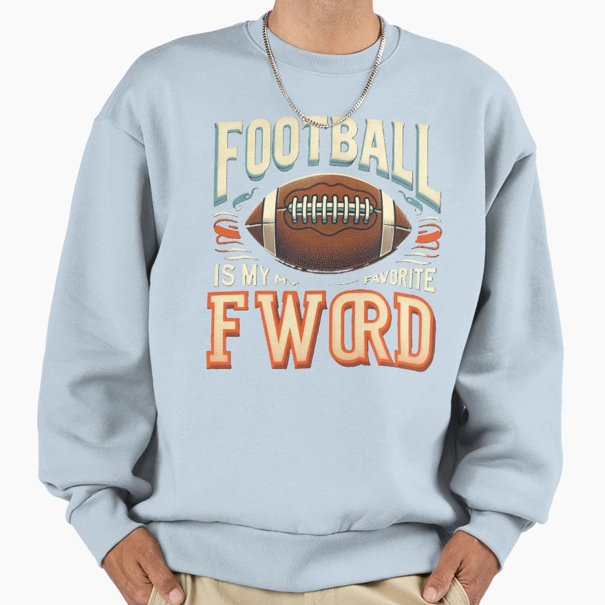 Football Is My Favorite F Word T-Shirt - Minimalist Print for Adults - T-Shirt, Sweatshirt, Hoodie