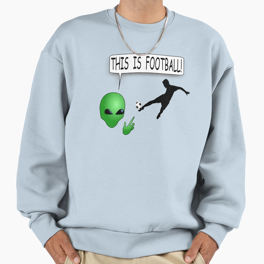 This Is Football Sweatshirt - Novelty Apparel Unisex - T-Shirt, Sweatshirt, Hoodie