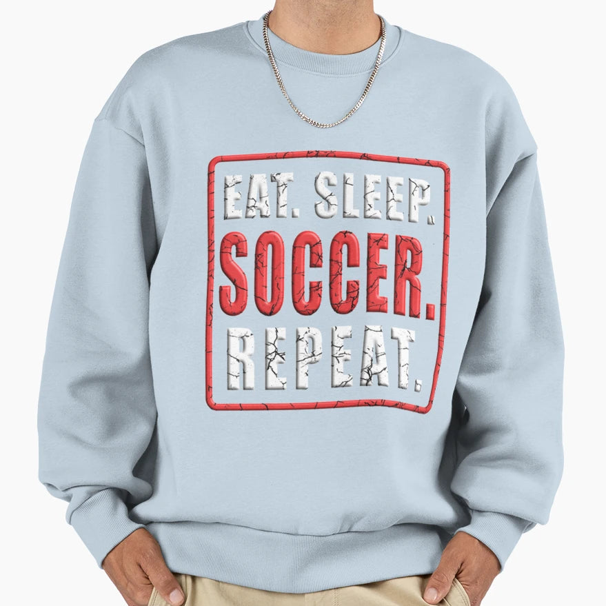 Eat Sleep Soccer Repeat T-Shirt - Graphic Print for Adults - T-Shirt, Sweatshirt, Hoodie