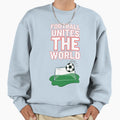 Football Unites World Sweatshirt - Graphic Print Unisex - T-Shirt, Sweatshirt, Hoodie