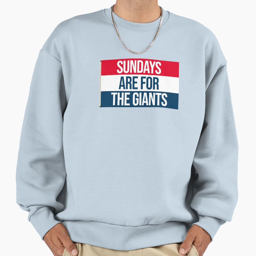 Sundays Are Giants Sweatshirt - Casual Everyday Wear Unisex - T-Shirt, Sweatshirt, Hoodie