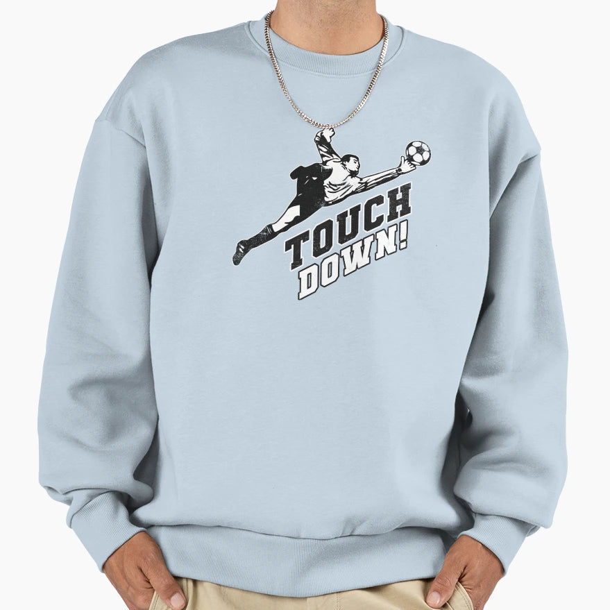 Touchdown Soccer Sweatshirt - Custom Art Print for Adults - T-Shirt, Sweatshirt, Hoodie
