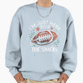 Im Just Here Snacks Football Sports Sweatshirt - Graphic Print for Adults - T-Shirt, Sweatshirt, Hoodie