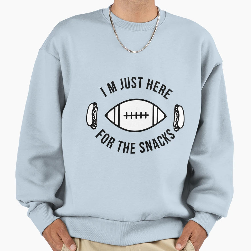Im Just Here Snacks Football Sweatshirt - Casual Everyday Wear Men Women - T-Shirt, Sweatshirt, Hoodie