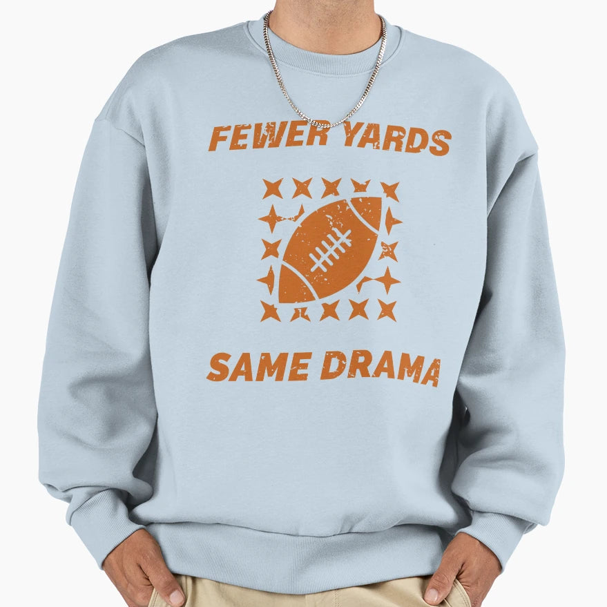 Arena Football Drama Sweatshirt - Graphic Print Men Women - T-Shirt, Sweatshirt, Hoodie