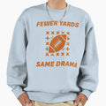 Arena Football Drama Sweatshirt - Graphic Print Men Women - T-Shirt, Sweatshirt, Hoodie