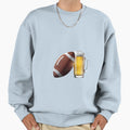 Beer And Football Sweatshirt - Streetwear Style Unisex - T-Shirt, Sweatshirt, Hoodie