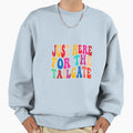 Im Just Here To Tailgate Football Sweatshirt - Minimalist Print for Adults - T-Shirt, Sweatshirt, Hoodie