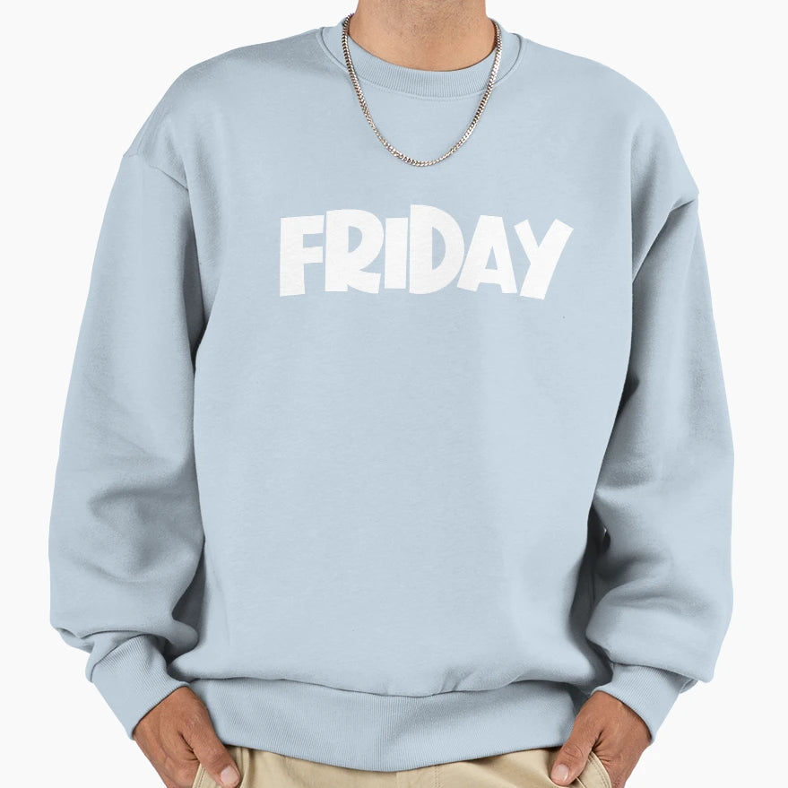 Friday Day Week Minimalist Funny Sweatshirt - Minimalist Print for Adults - T-Shirt, Sweatshirt, Hoodie