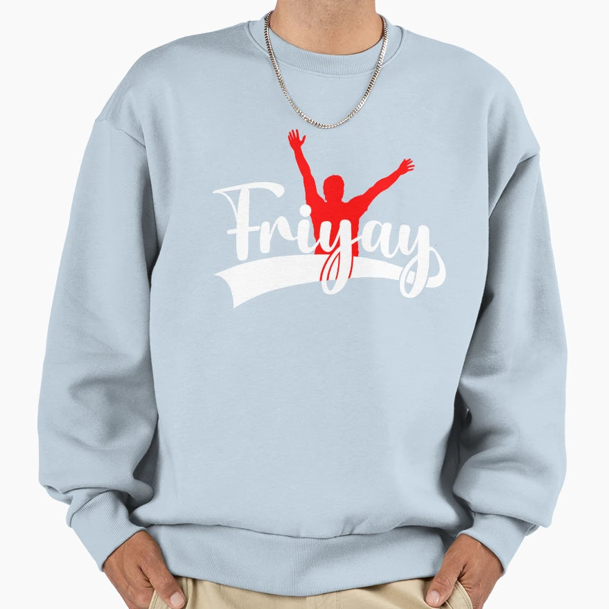 Best Day Friyay Friday Weekend Sweatshirt - Graphic Print for Adults - T-Shirt, Sweatshirt, Hoodie