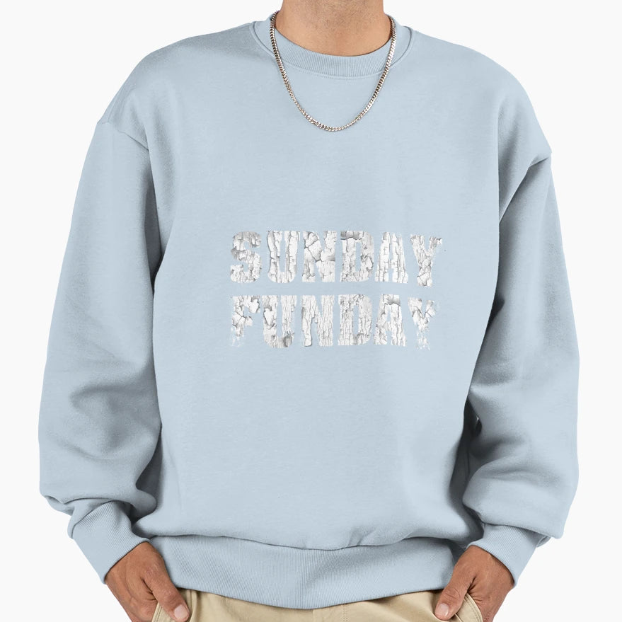 Sunday Funday Football Sweatshirt - Streetwear Style Unisex - T-Shirt, Sweatshirt, Hoodie