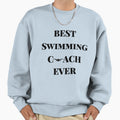 Best Swimming Coach Ever Sweatshirt - Minimalist Print Men Women - T-Shirt, Sweatshirt, Hoodie