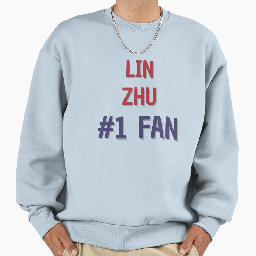 Lin Zhu 1 Fan Sweatshirt - Graphic Print Unisex - T-Shirt, Sweatshirt, Hoodie