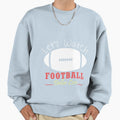 Lets Watch Football Dallas Lose Sweatshirt - Aesthetic Graphic Men Women - T-Shirt, Sweatshirt, Hoodie