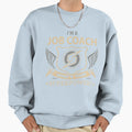 Job Coach Sweatshirt - Streetwear Style for Adults - T-Shirt, Sweatshirt, Hoodie