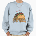 Football And Tacos Sweatshirt - Unique Graphic Unisex - T-Shirt, Sweatshirt, Hoodie