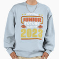 Junior Class 2023 First Day Sweatshirt - Fun Novelty Design for Adults - T-Shirt, Sweatshirt, Hoodie