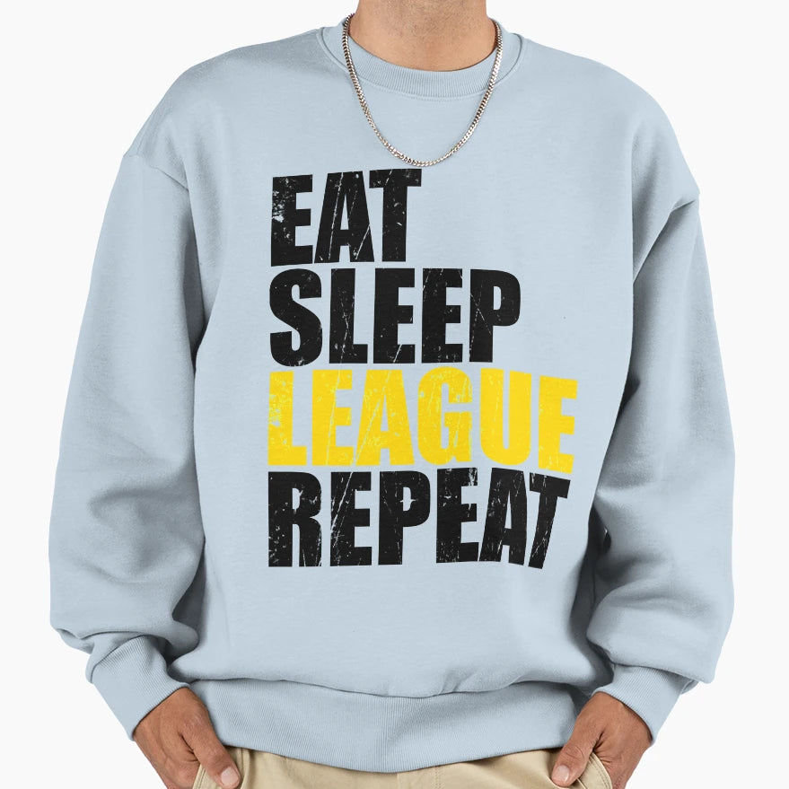 Eat Sleep League Repeat Gift High T-Shirt - Trendy Graphic Men Women - T-Shirt, Sweatshirt, Hoodie