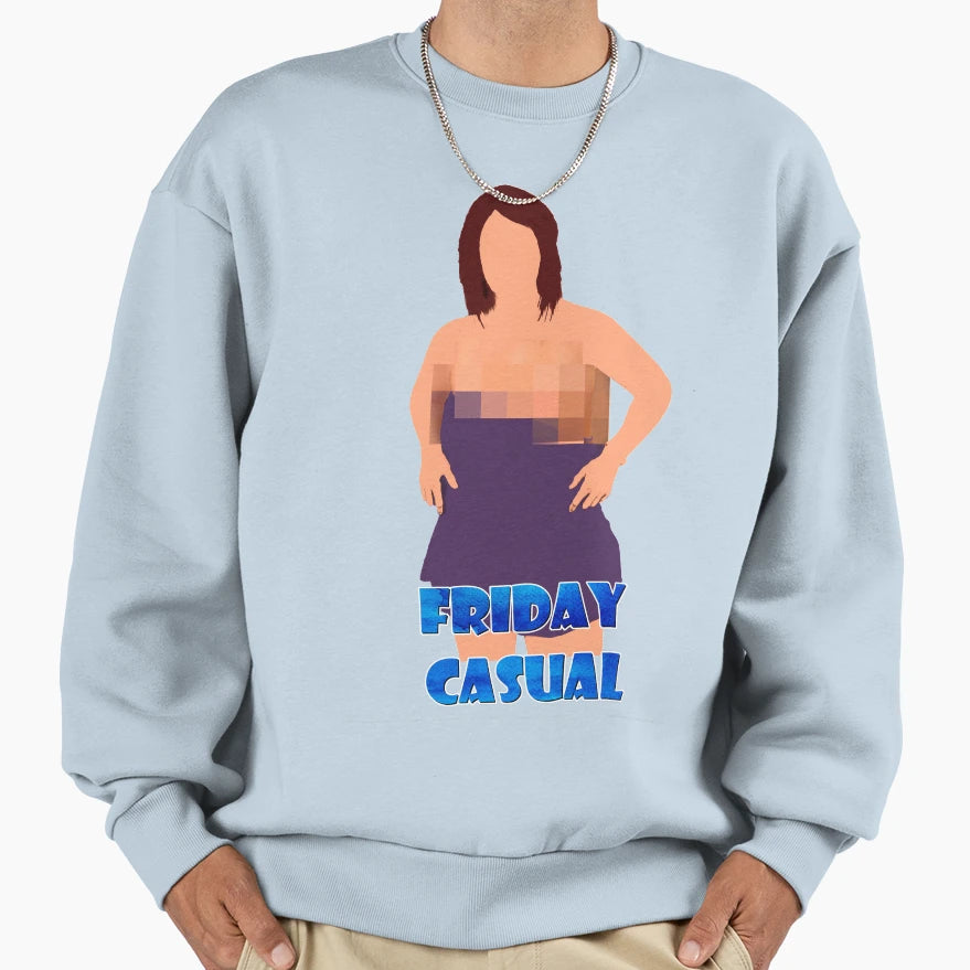 Friday Casual School House Office Sweatshirt - Unique Graphic Unisex - T-Shirt, Sweatshirt, Hoodie
