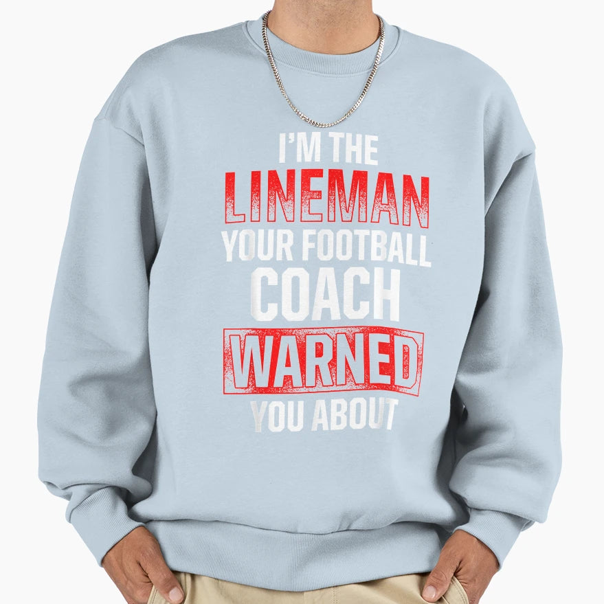 Lineman Hot Offensive Defensive Sweatshirt - Fun Novelty Design for Adults - T-Shirt, Sweatshirt, Hoodie