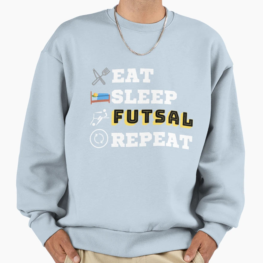 Soccer Designs Eat Sleep Futsal Repeat T-Shirt - Unique Graphic Men Women - T-Shirt, Sweatshirt, Hoodie