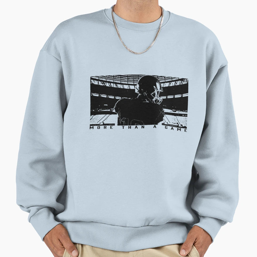 More Than Game American Football Sweatshirt - Trendy Graphic Unisex - T-Shirt, Sweatshirt, Hoodie