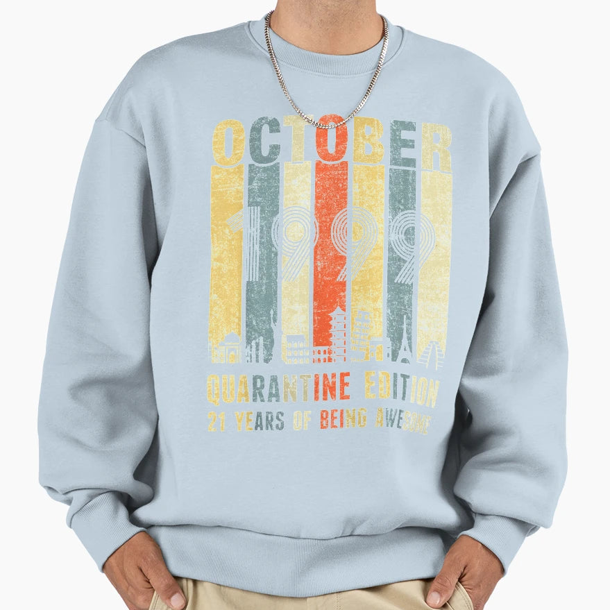Quarantine October 1999 21St Sweatshirt - Unique Graphic Unisex - T-Shirt, Sweatshirt, Hoodie