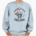Bone To Pick End Zone Funny Sweatshirt - Novelty Apparel Men Women - T-Shirt, Sweatshirt, Hoodie
