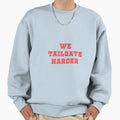 Tailgate Sweatshirt - Novelty Apparel for Adults - T-Shirt, Sweatshirt, Hoodie