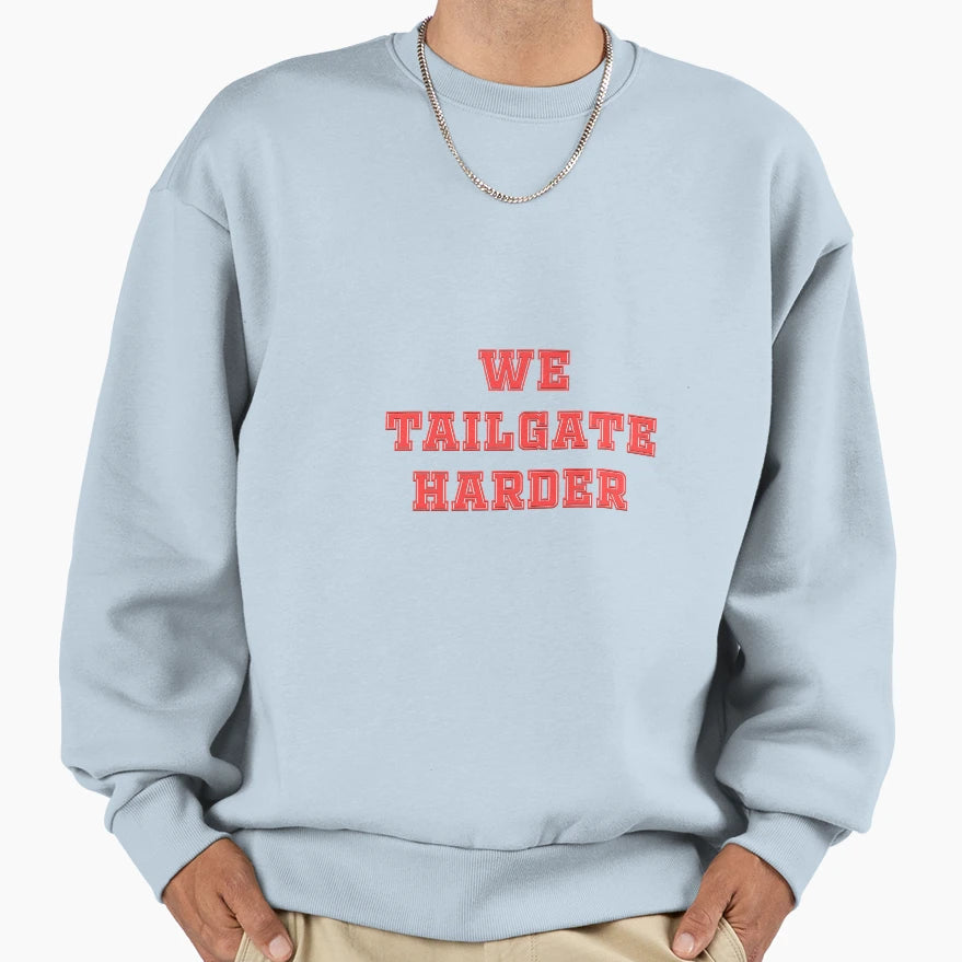 Tailgate Sweatshirt - Novelty Apparel for Adults - T-Shirt, Sweatshirt, Hoodie