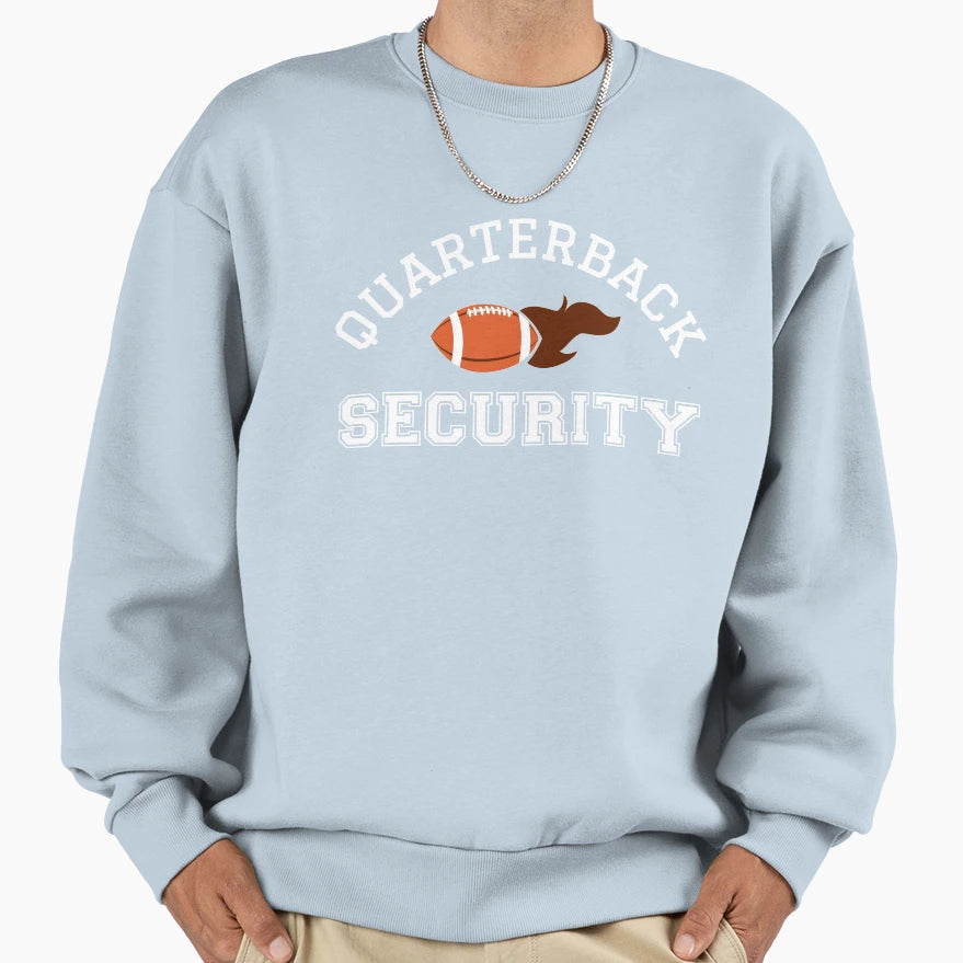 Quarterback Security Funny Football Sweatshirt - Trendy Graphic Unisex - T-Shirt, Sweatshirt, Hoodie