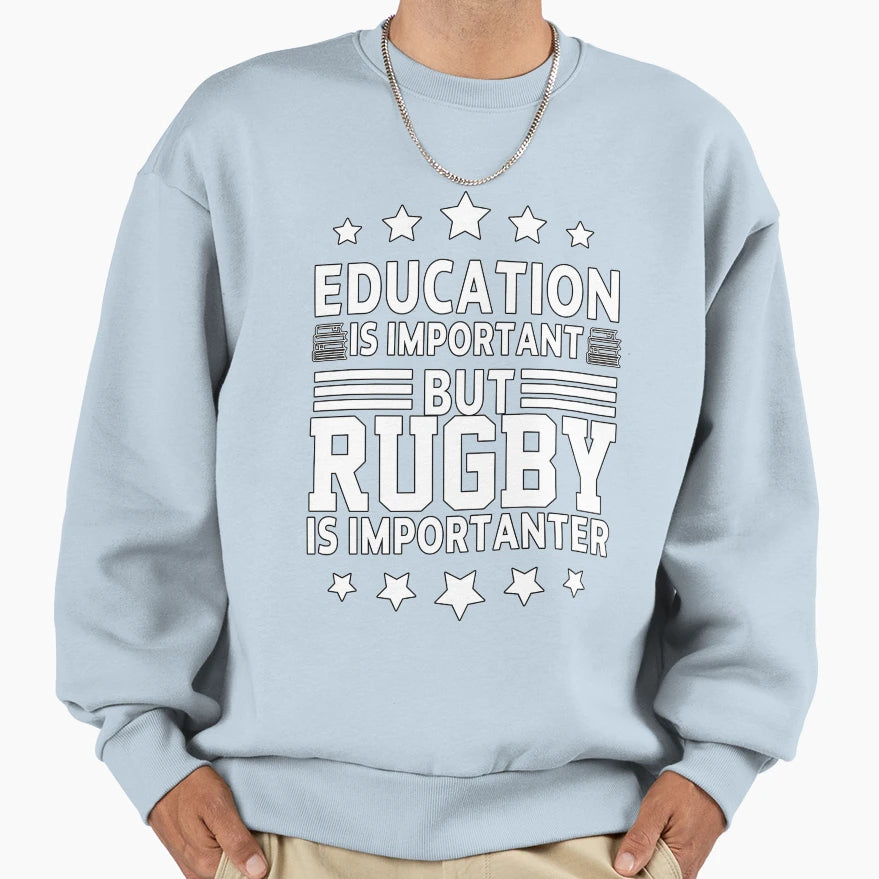 American Football Rugby Education Is Sweatshirt - Aesthetic Graphic Unisex - T-Shirt, Sweatshirt, Hoodie