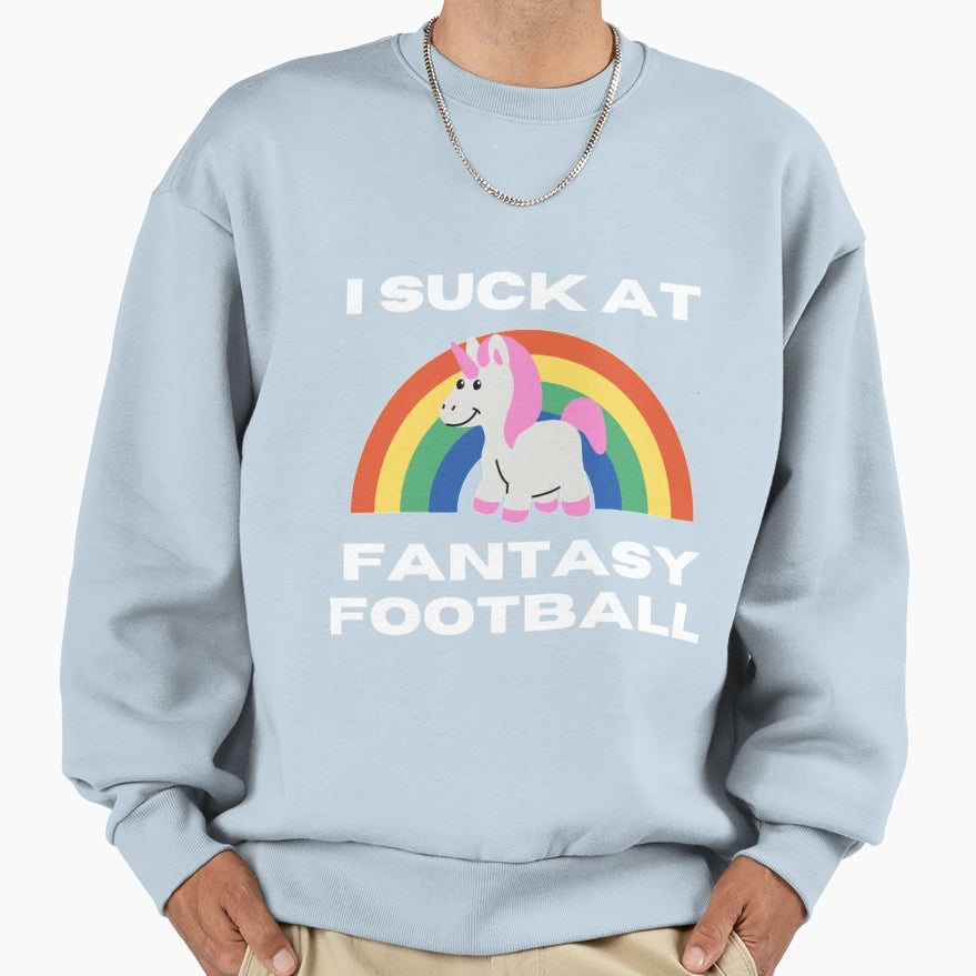 I Suck Fantasy Football Fantasy Sweatshirt - Aesthetic Graphic for Adults - T-Shirt, Sweatshirt, Hoodie