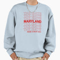 Maryland Have Nice Day Sweatshirt - Minimalist Print Unisex - T-Shirt, Sweatshirt, Hoodie