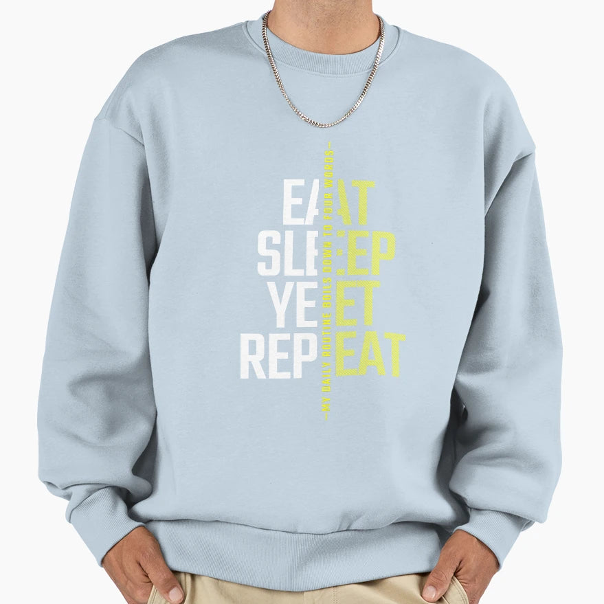 Eat Sleep Yeet Repeat Sweatshirt - Unique Graphic Unisex - T-Shirt, Sweatshirt, Hoodie