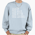 Coach Myth Legend Coaching Sweatshirt - Unique Graphic for Adults - T-Shirt, Sweatshirt, Hoodie