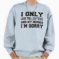 Only Love Lightning And My Momma Sweatshirt - Minimalist Print Unisex - T-Shirt, Sweatshirt, Hoodie