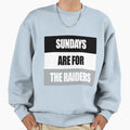 Sundays Are Raiders Sweatshirt - Trendy Graphic Unisex - T-Shirt, Sweatshirt, Hoodie