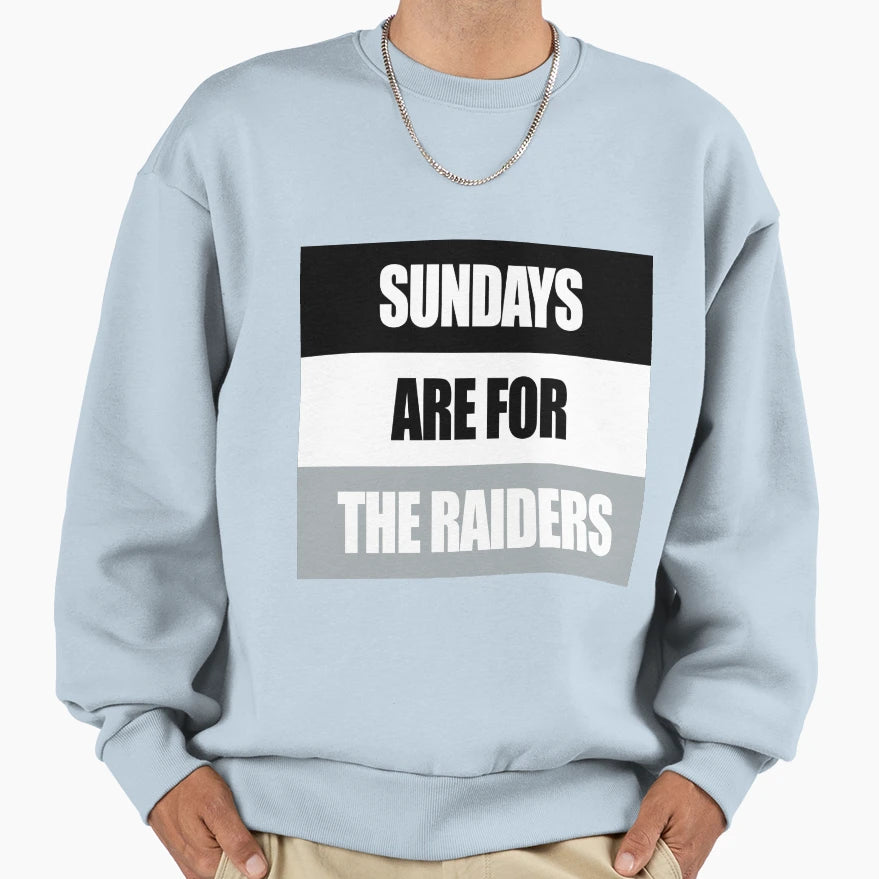 Sundays Are Raiders Sweatshirt - Trendy Graphic Unisex - T-Shirt, Sweatshirt, Hoodie