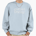 Casual Friday Sweatshirt - Novelty Apparel Unisex - T-Shirt, Sweatshirt, Hoodie