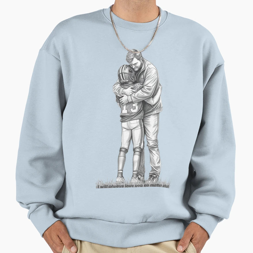Father And Son Hug I Will Always Sweatshirt - Streetwear Style Men Women - T-Shirt, Sweatshirt, Hoodie