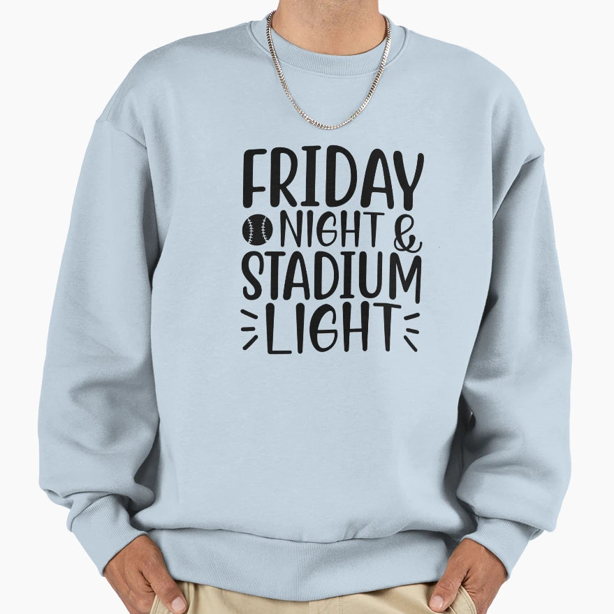 Friday Night Stadium Light Sweatshirt - Fun Novelty Design Men Women - T-Shirt, Sweatshirt, Hoodie