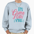 Its Gameday Yall Sweatshirt - Trendy Graphic Unisex - T-Shirt, Sweatshirt, Hoodie